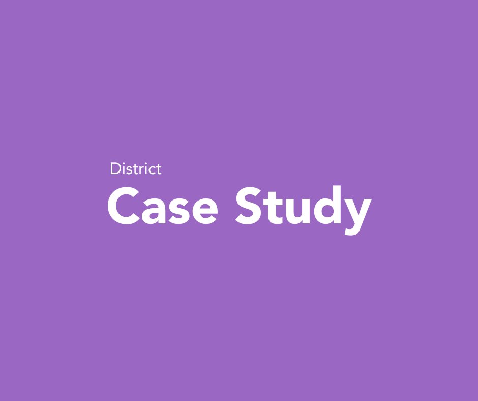 District Case Study
